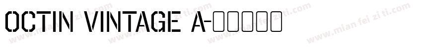 Octin Vintage A字体转换